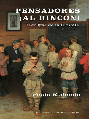 cover image of Pensadores, ¡al rincón!